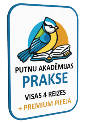 Putnu akadēmijas PRAKSE visas 4 reizes (2026) + PREMIUM pieeja